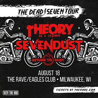 win tickets to Theory Of A Deadman & Sevendust