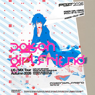 win tickets to POiSON GiRL FRiEND